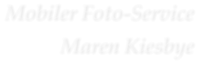 Mobiler Foto-Service Maren Kiesbye