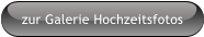 zur Galerie Hochzeitsfotos